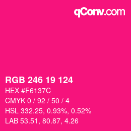 颜色代码: RGB 246 19 124 | qconv.com