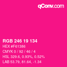 颜色代码: RGB 246 19 134 | qconv.com