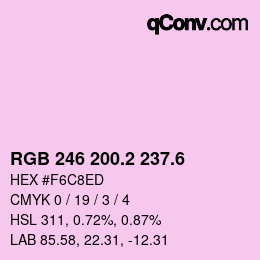 カラーコード: RGB 246 200.2 237.6 | qconv.com