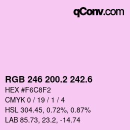 カラーコード: RGB 246 200.2 242.6 | qconv.com