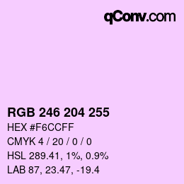Color code: RGB 246 204 255 | qconv.com
