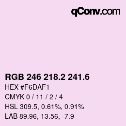 カラーコード: RGB 246 218.2 241.6 | qconv.com