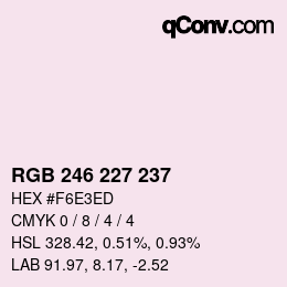 Farbcode: RGB 246 227 237 | qconv.com