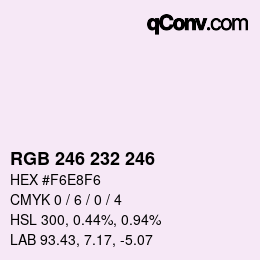 Color code: RGB 246 232 246 | qconv.com