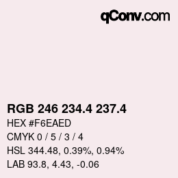 カラーコード: RGB 246 234.4 237.4 | qconv.com