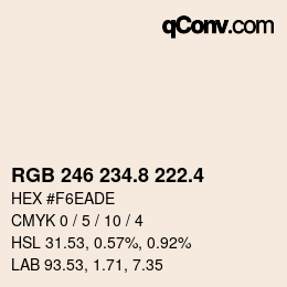 カラーコード: RGB 246 234.8 222.4 | qconv.com