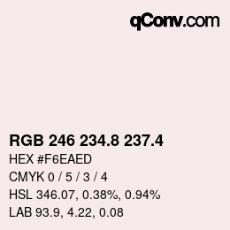 カラーコード: RGB 246 234.8 237.4 | qconv.com