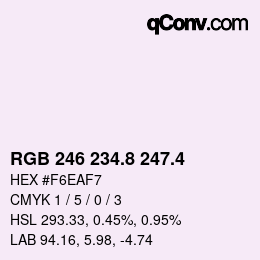 カラーコード: RGB 246 234.8 247.4 | qconv.com