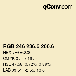 カラーコード: RGB 246 236.6 200.6 | qconv.com
