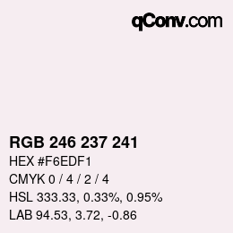 Color code: RGB 246 237 241 | qconv.com