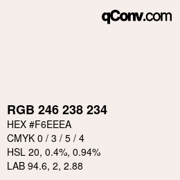 Código de color: RGB 246 238 234 | qconv.com