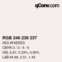 Color code: RGB 246 238 237 | qconv.com