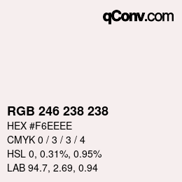 Color code: RGB 246 238 238 | qconv.com