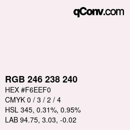 Color code: RGB 246 238 240 | qconv.com