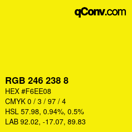 カラーコード: RGB 246 238 8 | qconv.com