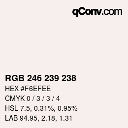 Color code: RGB 246 239 238 | qconv.com