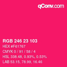 Farbcode: RGB 246 23 103 | qconv.com