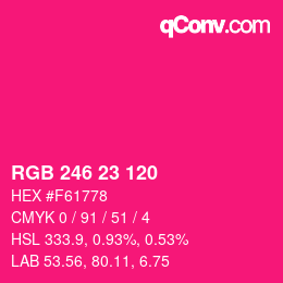 カラーコード: RGB 246 23 120 | qconv.com