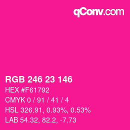 Color code: RGB 246 23 146 | qconv.com