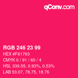 Color code: RGB 246 23 99 | qconv.com