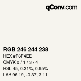 颜色代码: RGB 246 244 238 | qconv.com