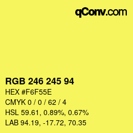 Color code: RGB 246 245 94 | qconv.com