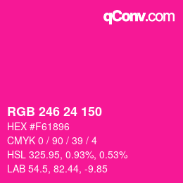 Color code: RGB 246 24 150 | qconv.com