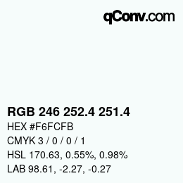 カラーコード: RGB 246 252.4 251.4 | qconv.com