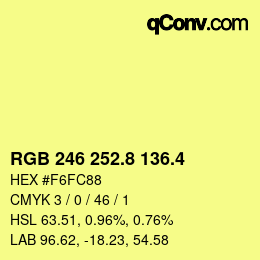 カラーコード: RGB 246 252.8 136.4 | qconv.com