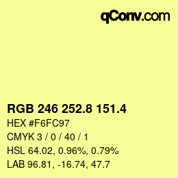 カラーコード: RGB 246 252.8 151.4 | qconv.com