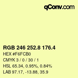 カラーコード: RGB 246 252.8 176.4 | qconv.com