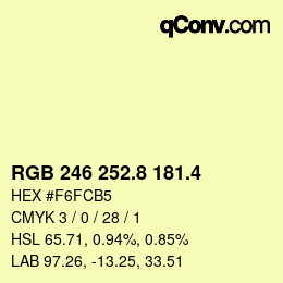 カラーコード: RGB 246 252.8 181.4 | qconv.com