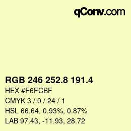 カラーコード: RGB 246 252.8 191.4 | qconv.com