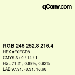 カラーコード: RGB 246 252.8 216.4 | qconv.com