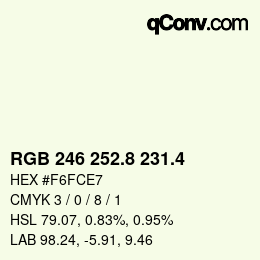 カラーコード: RGB 246 252.8 231.4 | qconv.com