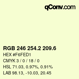 カラーコード: RGB 246 254.2 209.6 | qconv.com
