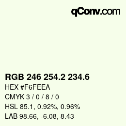 カラーコード: RGB 246 254.2 234.6 | qconv.com