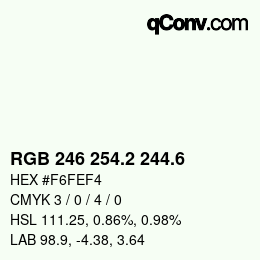 カラーコード: RGB 246 254.2 244.6 | qconv.com