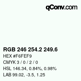 カラーコード: RGB 246 254.2 249.6 | qconv.com