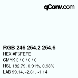 カラーコード: RGB 246 254.2 254.6 | qconv.com