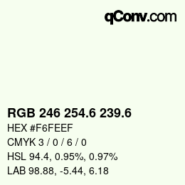 カラーコード: RGB 246 254.6 239.6 | qconv.com