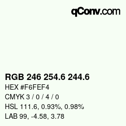 カラーコード: RGB 246 254.6 244.6 | qconv.com