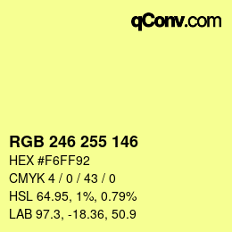 颜色代码: RGB 246 255 146 | qconv.com