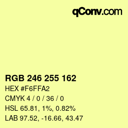 Color code: RGB 246 255 162 | qconv.com