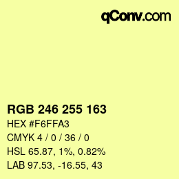 Color code: RGB 246 255 163 | qconv.com
