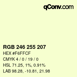 Color code: RGB 246 255 207 | qconv.com