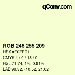 Color code: RGB 246 255 209 | qconv.com