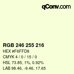 Color code: RGB 246 255 216 | qconv.com