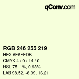 Color code: RGB 246 255 219 | qconv.com