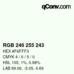 Color code: RGB 246 255 243 | qconv.com